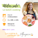 Atelier culinaire : "Ma méthode de batch cooking"